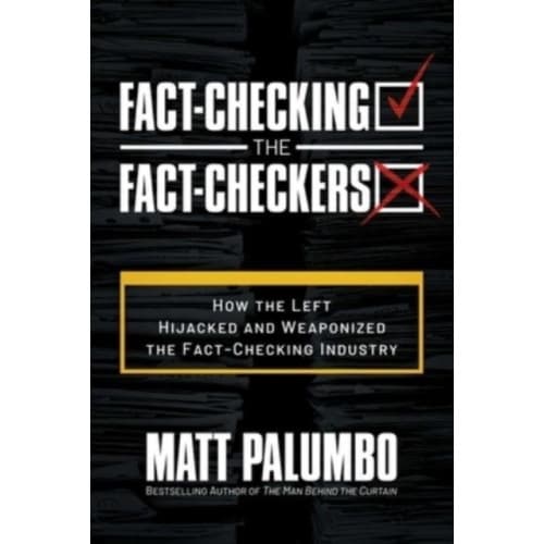Fact-Checking the Fact-Checkers (häftad, eng)