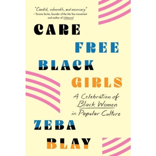 Carefree Black Girls (häftad, eng)
