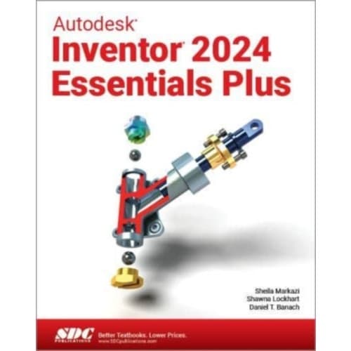 Autodesk Inventor 2024 Essentials Plus (häftad, eng)