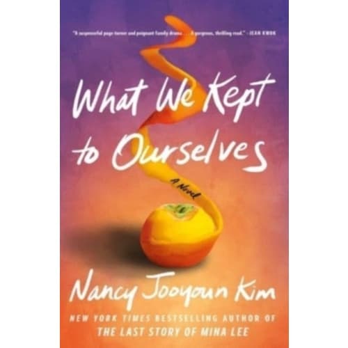 What We Kept to Ourselves (inbunden, eng)