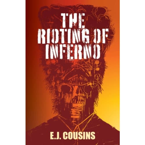 The Rioting of Inferno (häftad, eng)