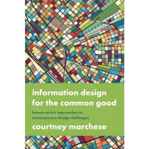 Information Design for the Common Good (häftad, eng)