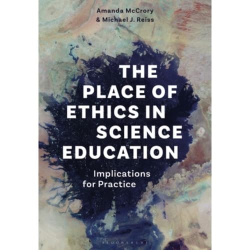 The Place of Ethics in Science Education (häftad, eng)