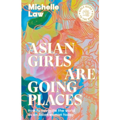 Asian Girls are Going Places (häftad, eng)
