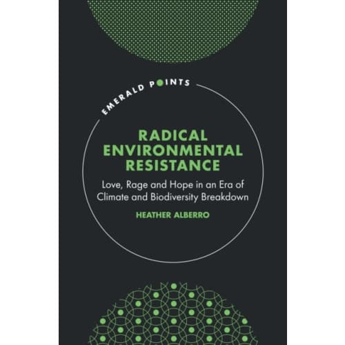 Radical Environmental Resistance (inbunden, eng)