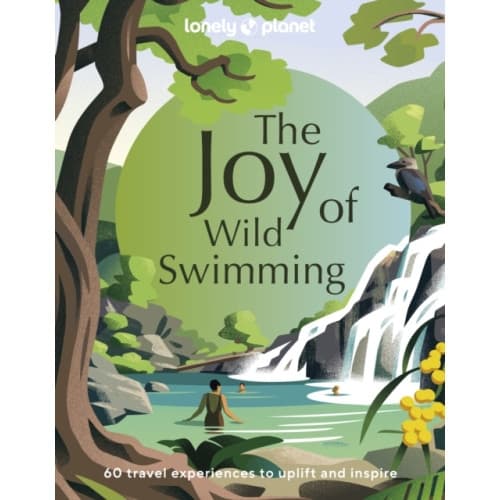 Lonely Planet The Joy of Wild Swimming (inbunden, eng)