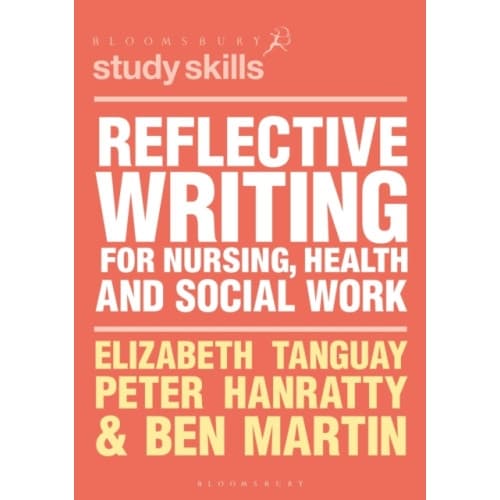 Reflective Writing for Nursing, Health and Social Work (häftad, eng)