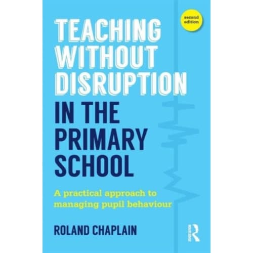Teaching Without Disruption in the Primary School (häftad, eng)