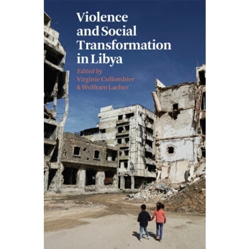 Violence and Social Transformation in Libya (häftad, eng)