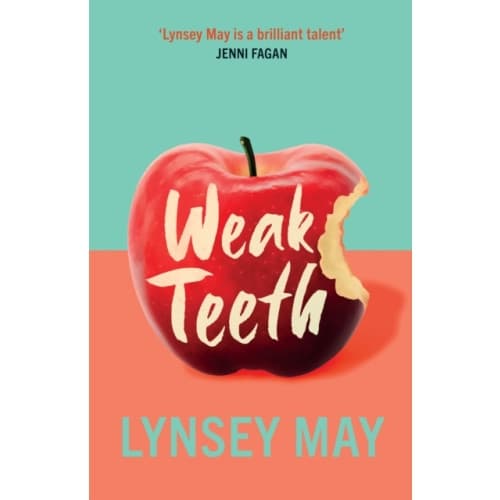 Weak Teeth (inbunden, eng)
