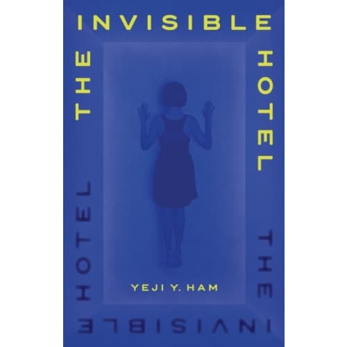 The Invisible Hotel (inbunden, eng)