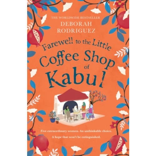 Farewell to The Little Coffee Shop of Kabul (inbunden, eng)