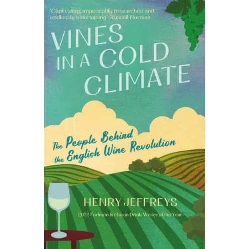 Vines in a Cold Climate (inbunden, eng)