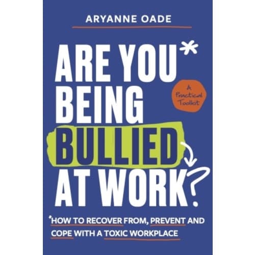 Are You Being Bullied at Work? (häftad, eng)