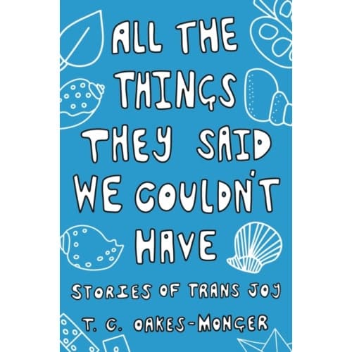 All the Things They Said We Couldn't Have (häftad, eng)