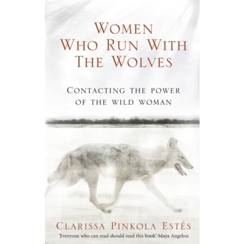 Women Who Run With The Wolves (häftad, eng)