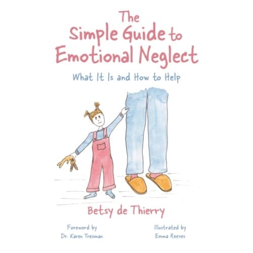 The Simple Guide to Emotional Neglect (häftad, eng)