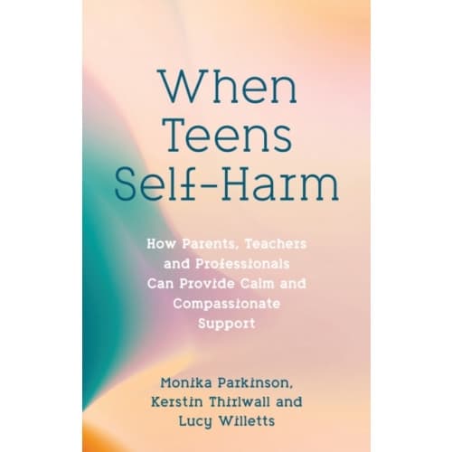 When Teens Self-Harm (häftad, eng)