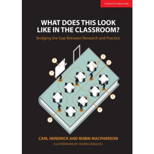 What Does This Look Like in the Classroom?: Bridging the gap between research and practice (häftad, eng)