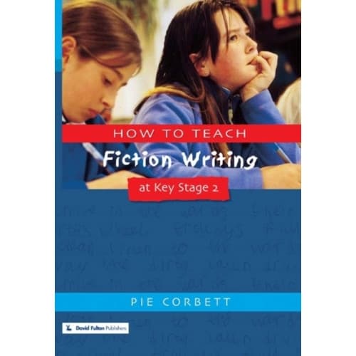 How to Teach Fiction Writing at Key Stage 2 (häftad, eng)