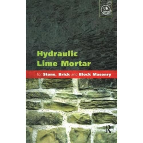 Hydraulic Lime Mortar for Stone, Brick and Block Masonry (häftad, eng)