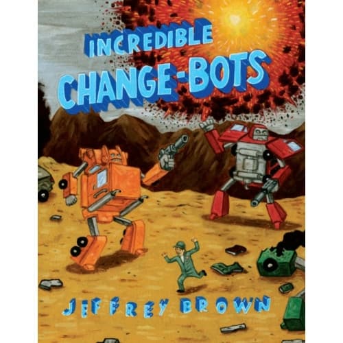 Incredible Change-Bots (häftad, eng)