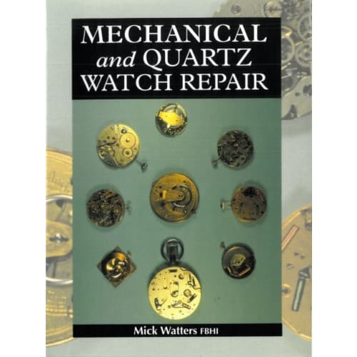 Mechanical and Quartz Watch Repair (inbunden, eng)