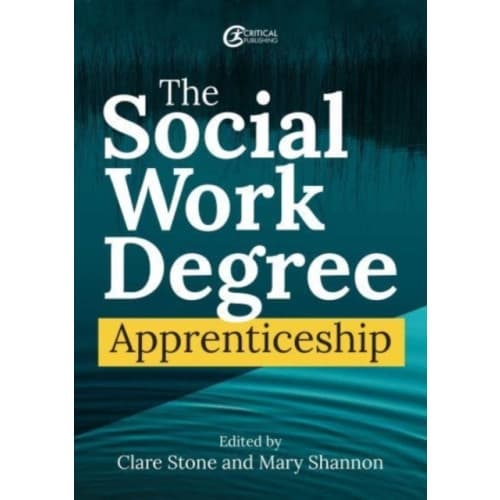 The Social Work Degree Apprenticeship (häftad, eng)