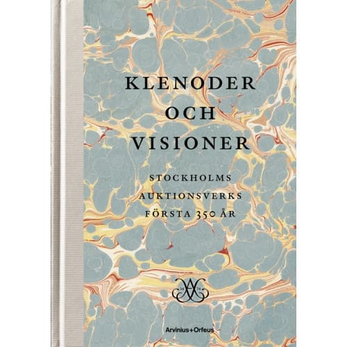 Klenoder och visioner : Stockholms Auktionsverk 350 år (inbunden)