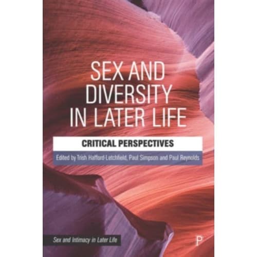 Sex and Diversity in Later Life (häftad, eng)