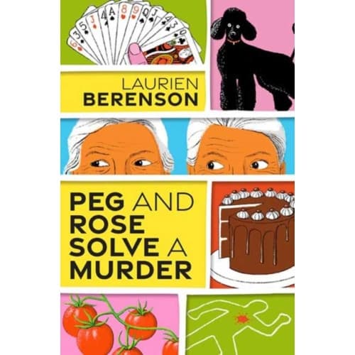 Peg and Rose Solve a Murder (inbunden, eng)
