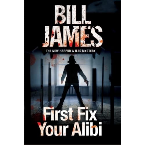 First Fix Your Alibi (häftad, eng)