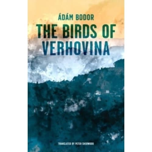 Birds of Verhovina (häftad, eng)