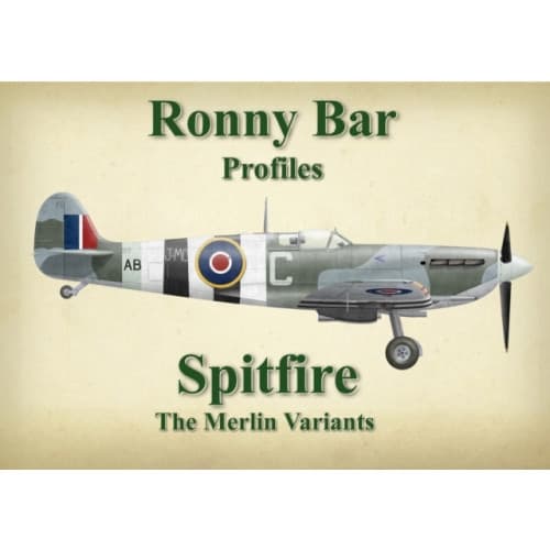 Ronny Bar Profiles - Spitfire the Merlin Variants (inbunden, eng)