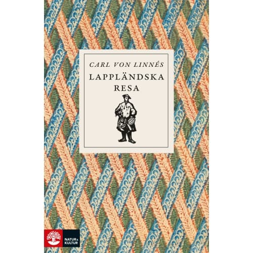 Carl von Linnés lappländska resa (inbunden)