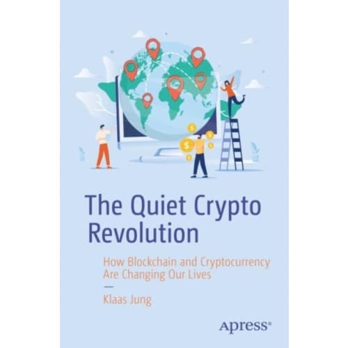 The Quiet Crypto Revolution (häftad, eng)