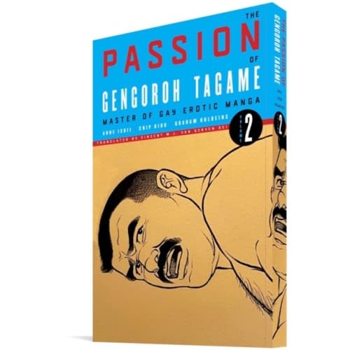 The Passion of Gengoroh Tagame: Master of Gay Erotic Manga: Vol. Two (häftad, eng)