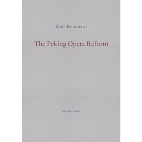 The Peking Opera Reform (häftad, eng)