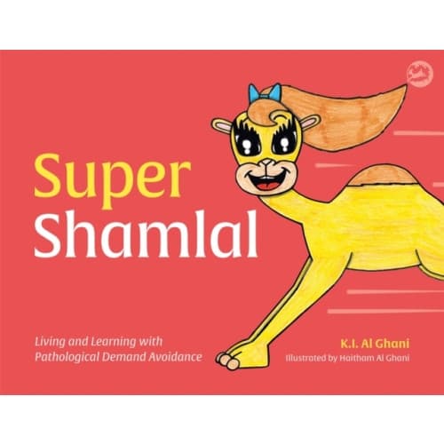 Super Shamlal - Living and Learning with Pathological Demand Avoidance (inbunden, eng)