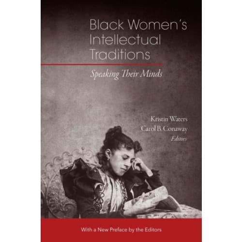 Black Women's Intellectual Traditions – Speaking Their Minds (häftad, eng)