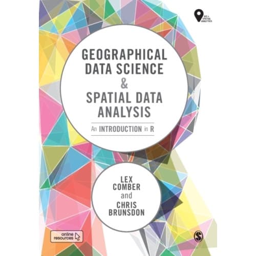 Geographical Data Science and Spatial Data Analysis (häftad, eng)