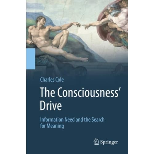 The Consciousness’ Drive (inbunden, eng)