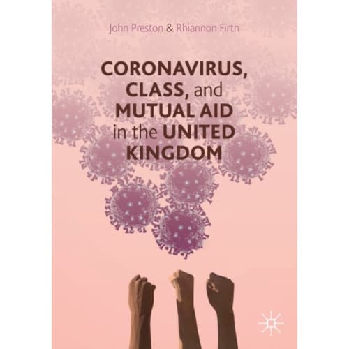 Coronavirus, Class and Mutual Aid in the United Kingdom (häftad, eng)