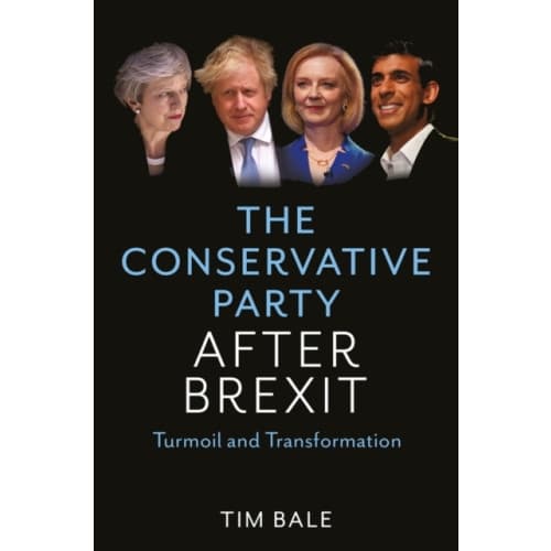 The Conservative Party After Brexit (inbunden, eng)