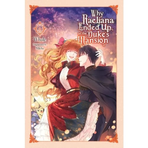 Why Raeliana Ended Up at the Duke's Mansion, Vol. 6 (häftad, eng)