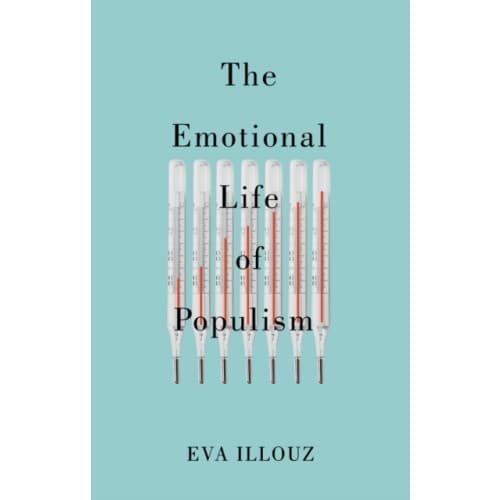 The Emotional Life of Populism (häftad, eng)