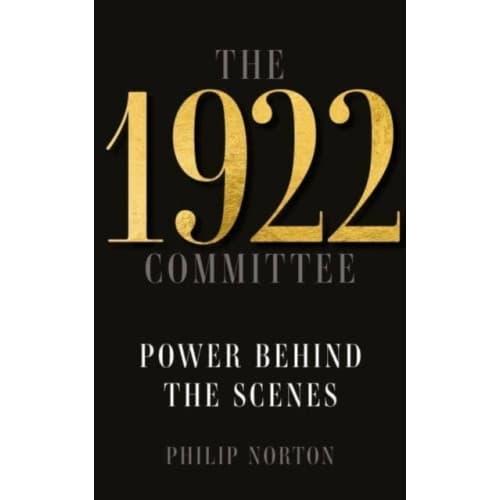 The 1922 Committee (inbunden, eng)