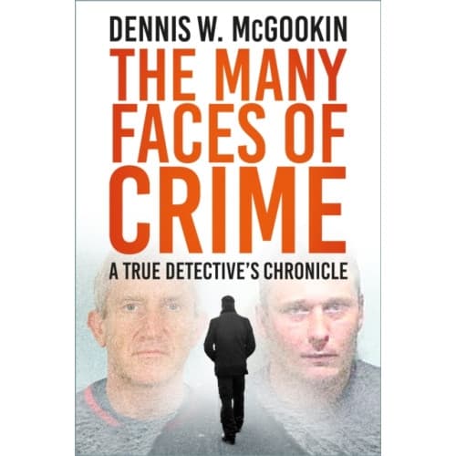 The Many Faces of Crime (inbunden, eng)