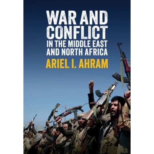 War and Conflict in the Middle East and North Africa (häftad, eng)