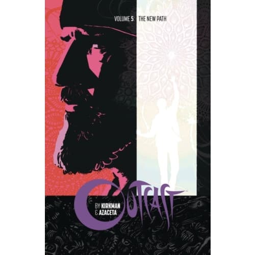 Outcast by Kirkman & Azaceta Volume 5: The New Path (häftad, eng)